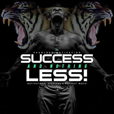 SUCCESS AND NOTHING LESS (Motivational Speeches) - ALBUM MP3 Download