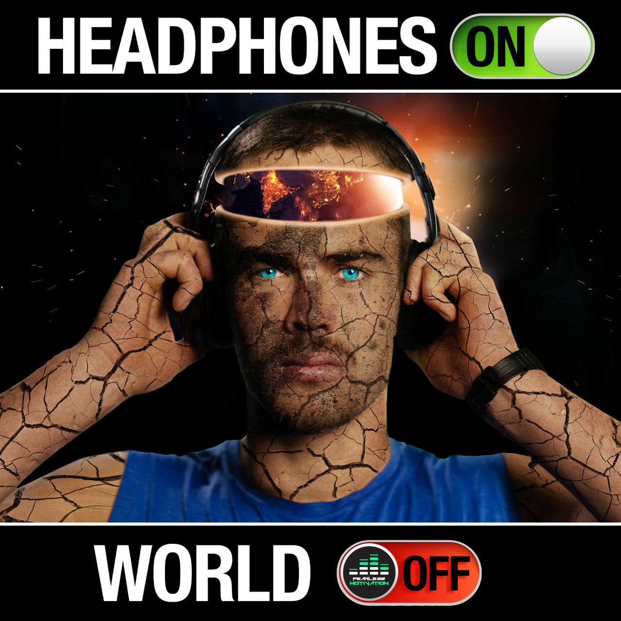 Headphones On, World Off (Fearless Motivation)