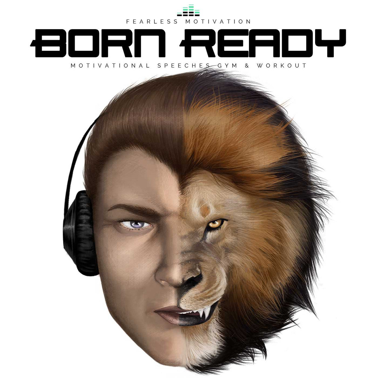 BORN READY (Motivational Speeches) - ALBUM MP3 Download