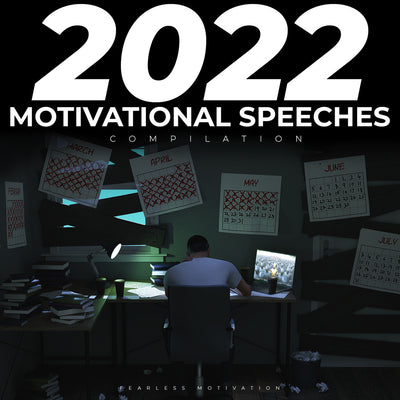 2022 Motivational Speeches Compilation (Fearless Motivation) - UNPUBLISHED ALBUM MP3 Download