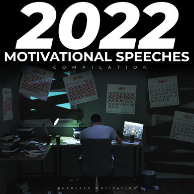 2022 Motivational Speeches Compilation (Fearless Motivation) - UNPUBLISHED ALBUM MP3 Download