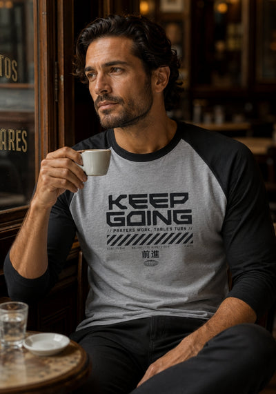 KEEP GOING - 3/4 sleeve raglan shirt
