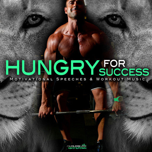 HUNGRY FOR SUCCESS (Motivational Speeches) - ALBUM MP3 Download