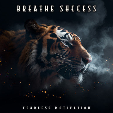 BREATHE SUCCESS (Fearless Motivation) Full MP3 Album (2024)