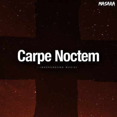 Carpe Noctem by Masara (Background Music) - ALBUM - M4A Downloads