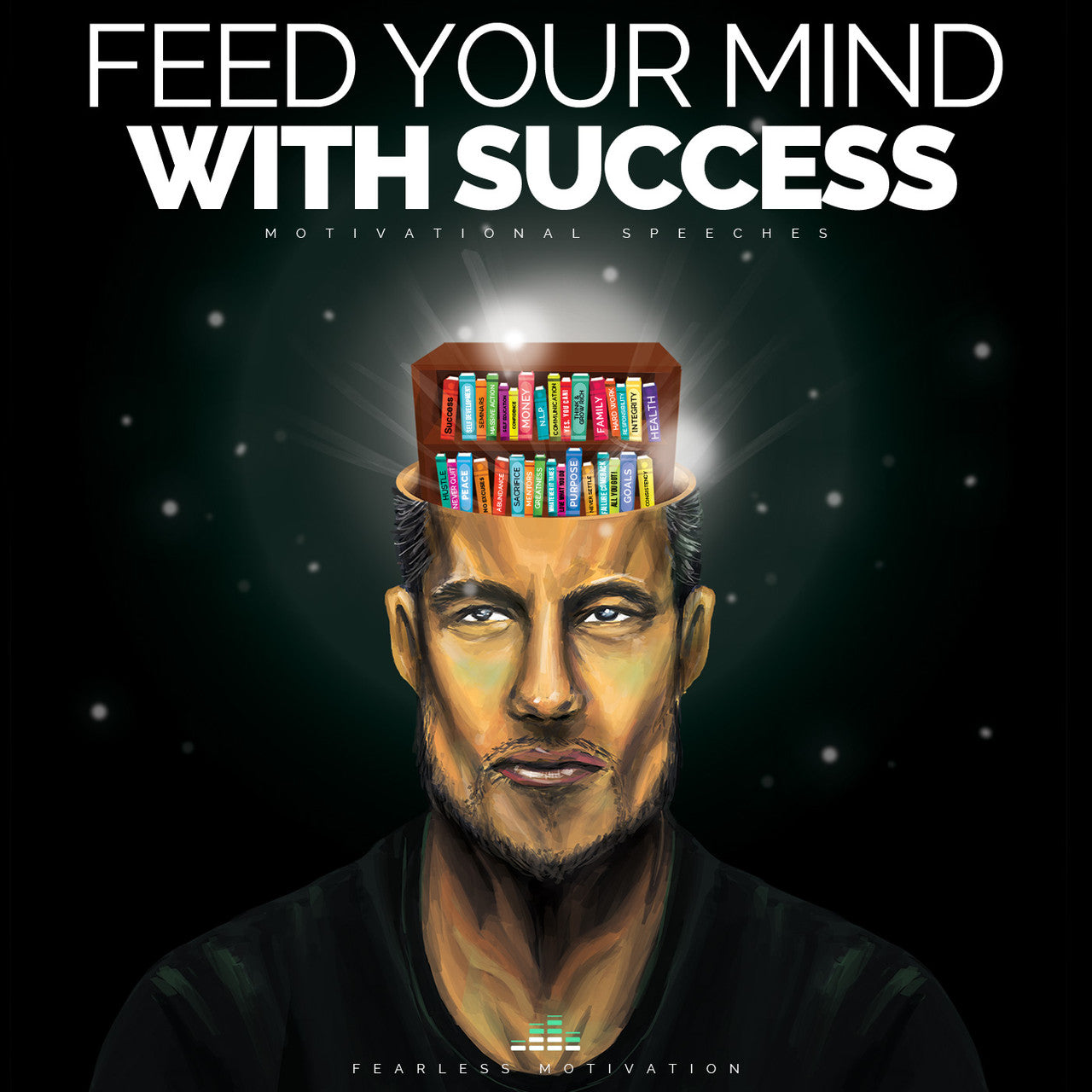 FEED YOUR MIND WITH SUCCESS (Motivational Speeches) - ALBUM MP3 Download