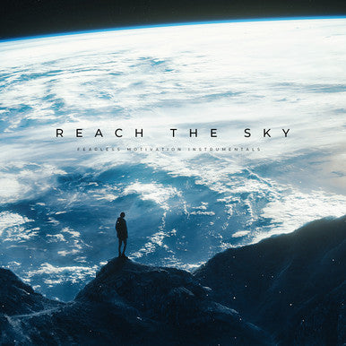 Reach The Sky (Fearless Motivation Instrumentals) - ALBUM - MP3 Downloads