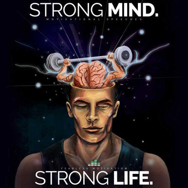 STRONG MIND STRONG LIFE (Motivational Speeches) - ALBUM MP3 Download